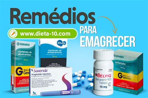 Remédios para emagrecer com os melhores preços .